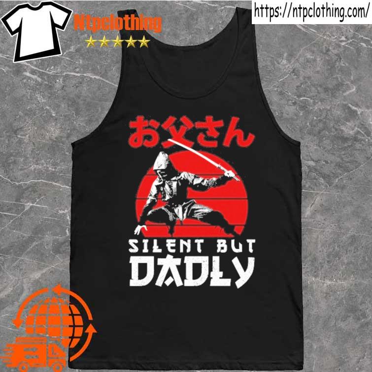 2022 silent but dadly happy fathers day dad s tank top