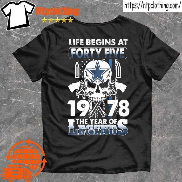 Dallas Cowboys Life Begins At Forty Five 1978 The Year Of Legends American  Flag Vintage Shirt, hoodie, sweater, long sleeve and tank top