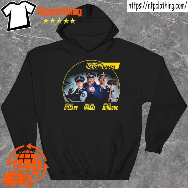 O’leary Minogue And Haaka Wellington Paranormal Shirt hoddie