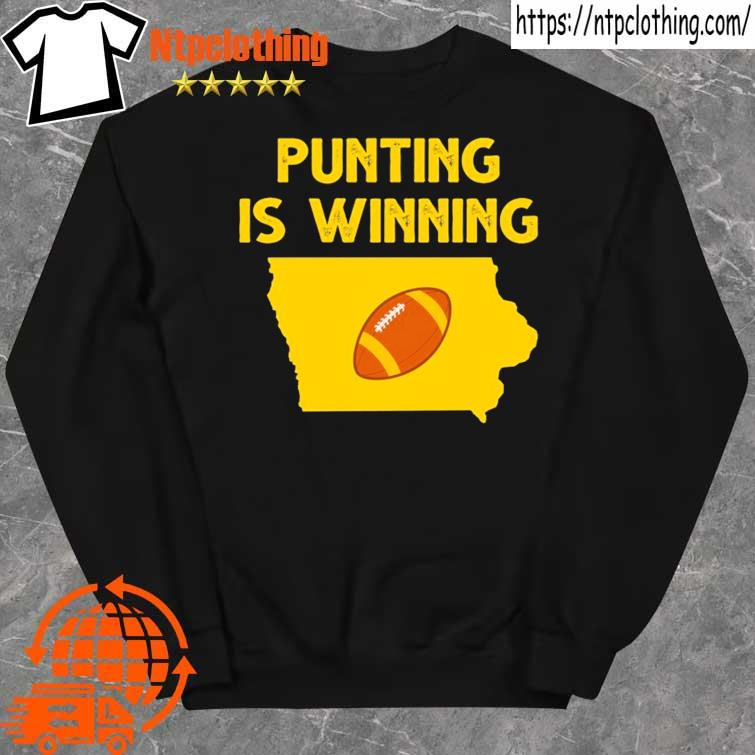 Punting Is Winning Iowa Football Shirt sweater