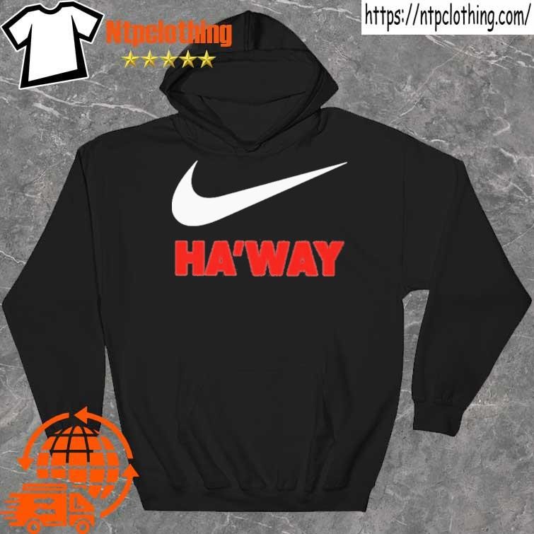 Official Ha’way Nice tee shirt hoddie.jpg