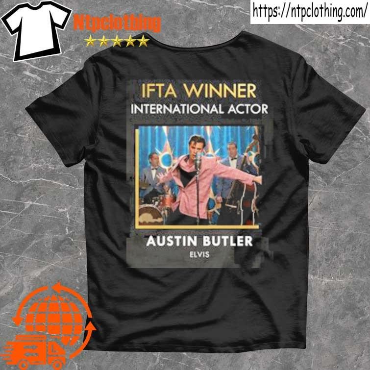 Official Ifta Winner International Actor Austin Butler Elvis tee shirt
