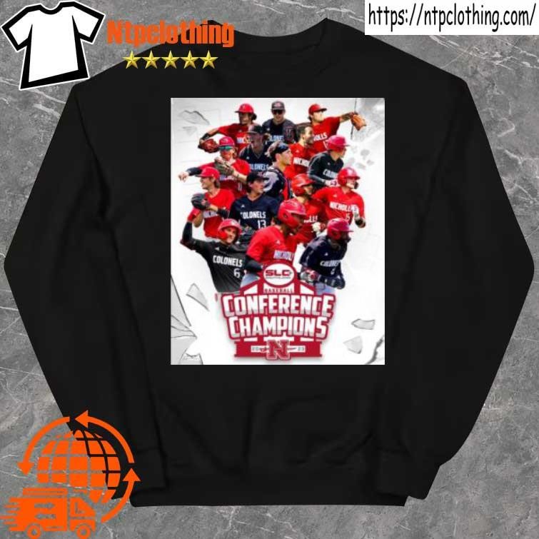 Official Nicholls State University 2023 Baseball Conference Champions shirt sweater.jpg