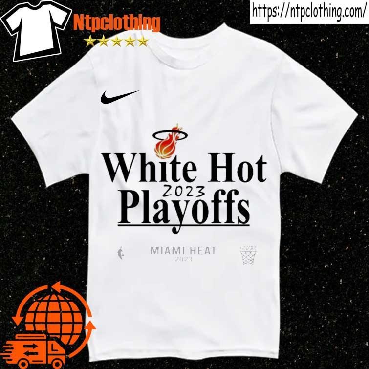 Official Nike White Hot 2023 Playoffs Miami Heat shirt