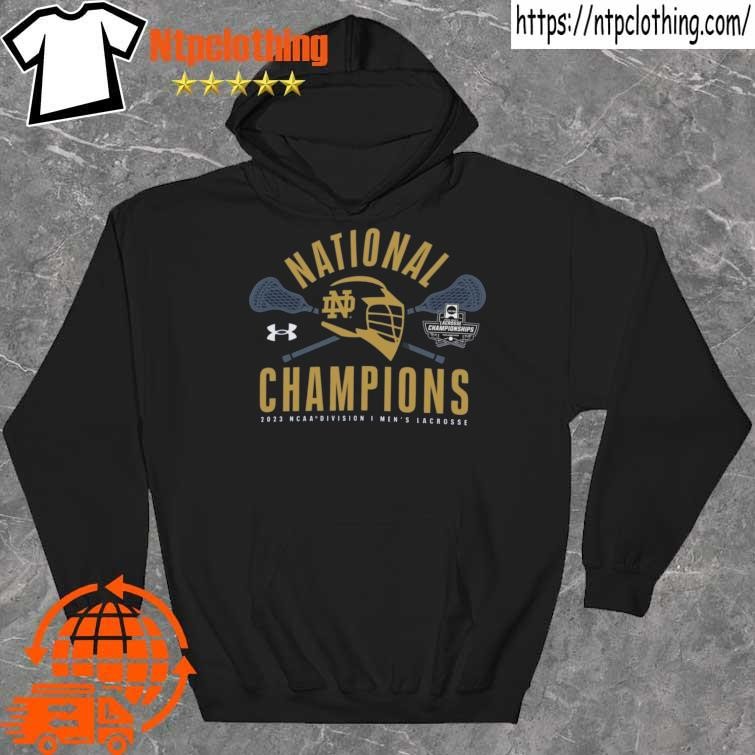 Official Notre Dame Fighting Irish Under Armour 2023 NCAA Men's Lacrosse National Champions Team-Issued shirt hoddie.jpg