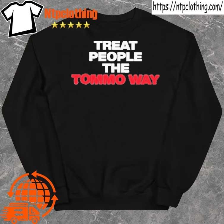 Official Treat People The Tommo Way tee shirt sweater.jpg