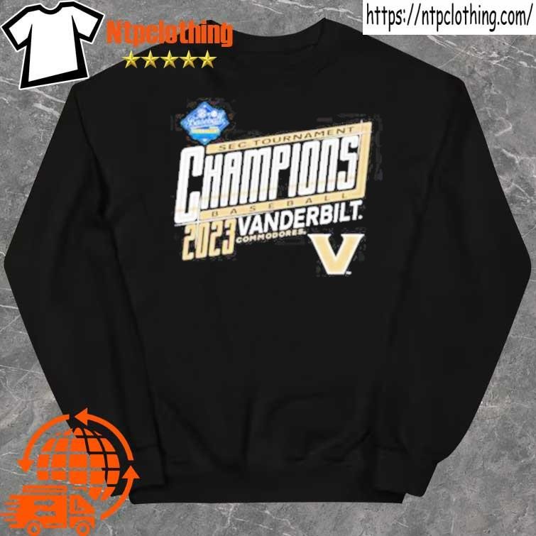 Official Vanderbilt University Baseball 2023 Sec Tournament Champions shirt sweater.jpg