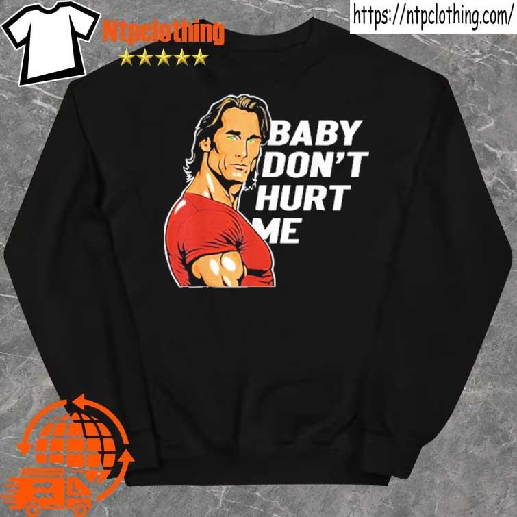 Official baby don't hurt me funny meme fathers day shirt sweater.jpg