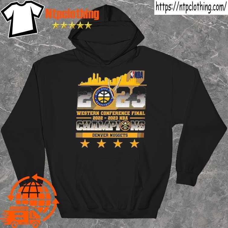 Official denver Nuggets 2023 Western Conference Final 2022 2023 NBA Champions Shirt hoddie.jpg