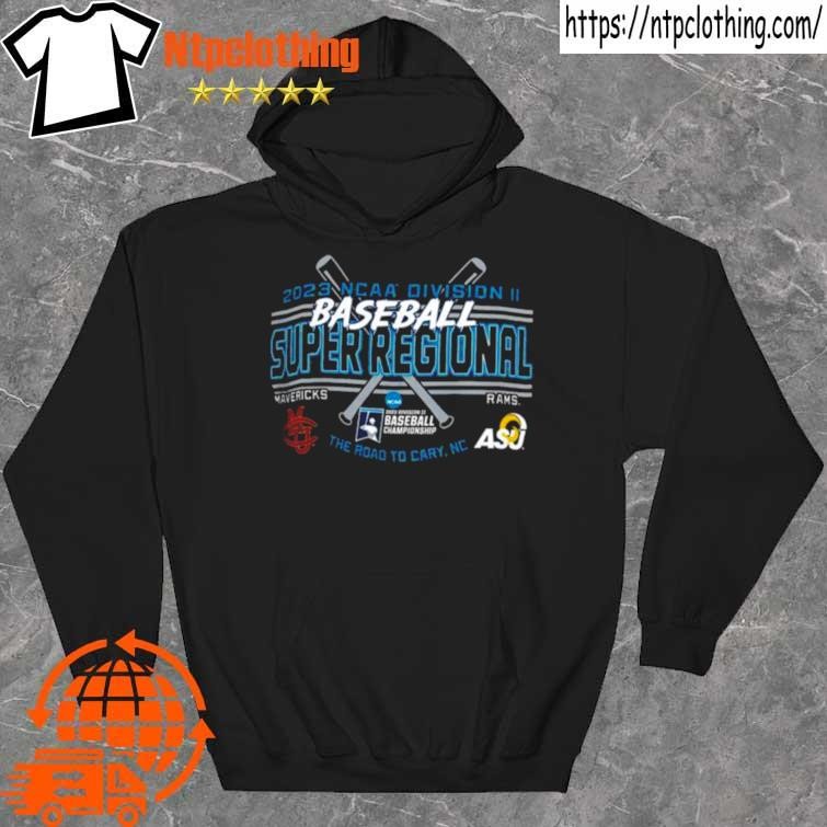 Official mavericks Vs Rams 2023 NCAA Division II Baseball Super Regional Shirt hoddie.jpg