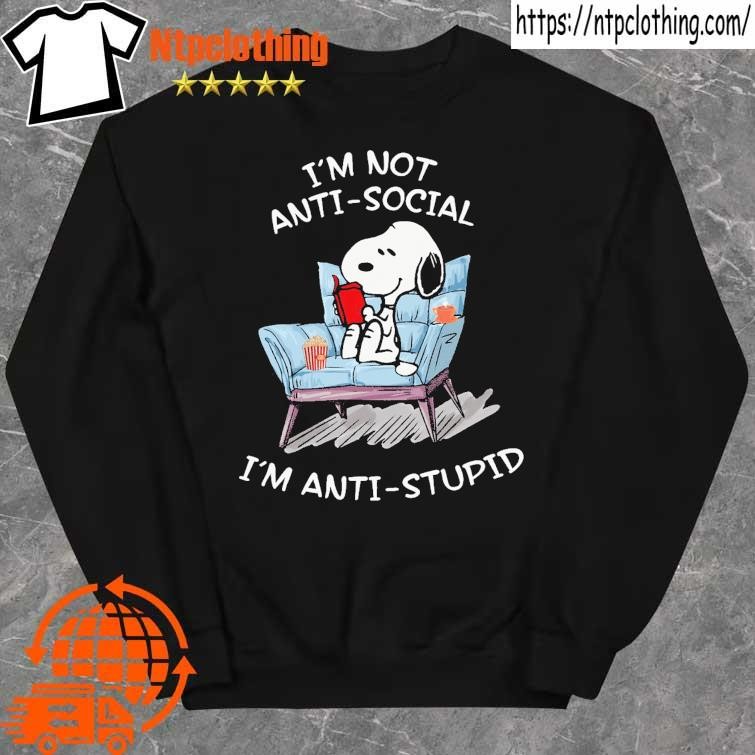 Official snoopy reading a book I'm not anti social im anti-stupid shirt sweater.jpg