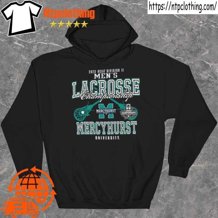 Original 2023 NCAA Division II Men’s Lacrosse Championship Mercyhurst University Shirt hoddie.jpg