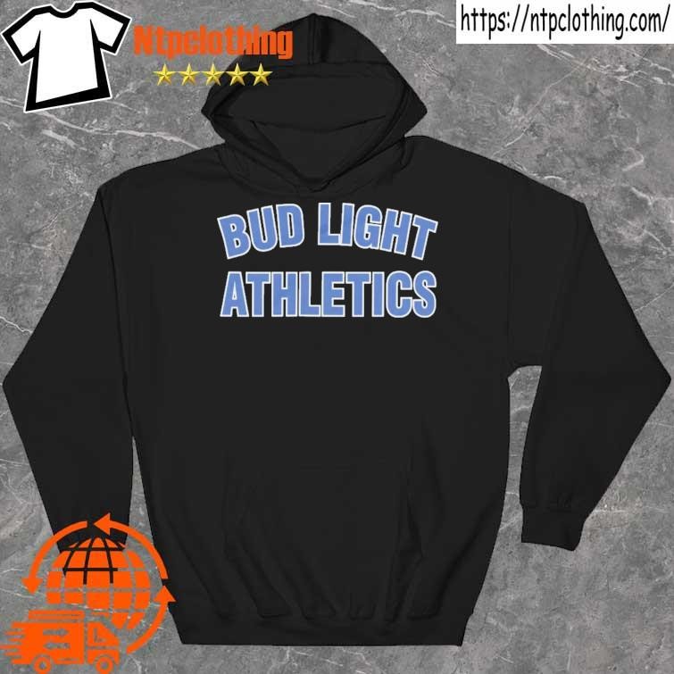 Official Bud Light Athletics shirt hoddie.jpg