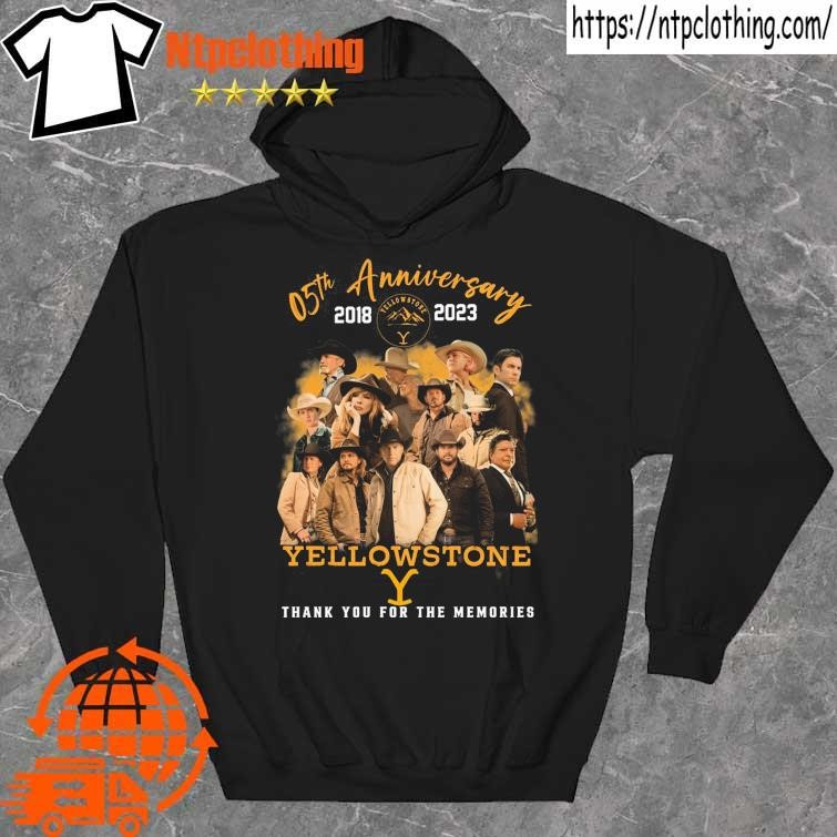 Official 05th anniversary 2018 2023 yellowstone thank you for the memories shirt hoddie.jpg
