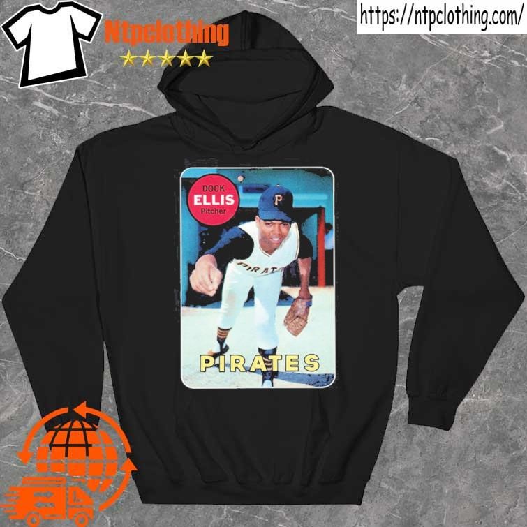 Official 1969 Topps Rookie Dock Ellis Pirates shirt hoddie.jpg
