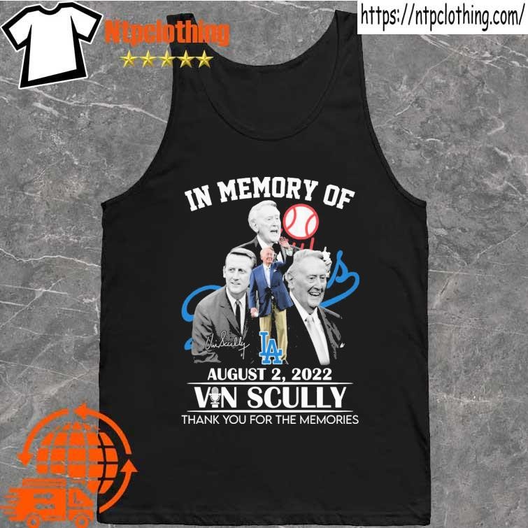 In Memory Of August 2, 2022 Vin Scully Thank You For The Memories T-Shirt,  hoodie, sweater, long sleeve and tank top