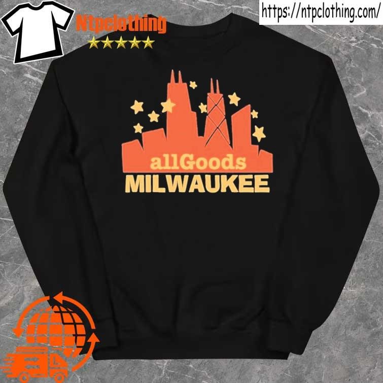 Official all Goods Milwaukee sweater.jpg