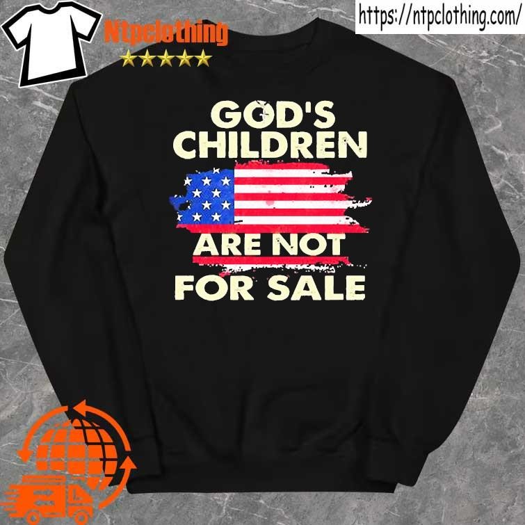Official american flag God's children are not for sale 2023 shirt sweater.jpg