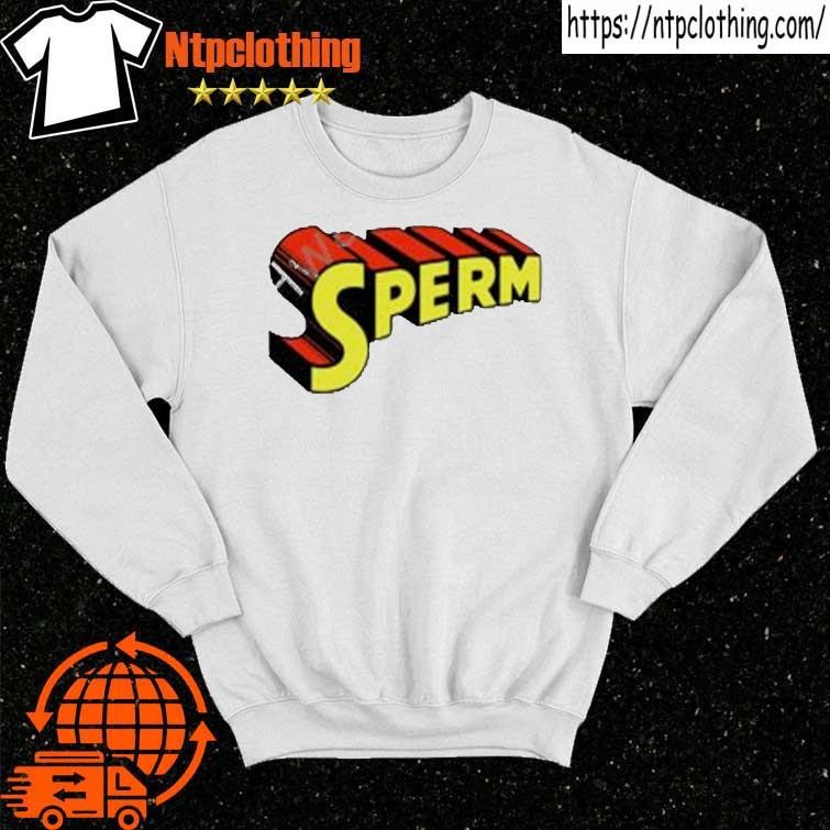 Original world Of Strange Merch Sperm shirt sweater.jpg