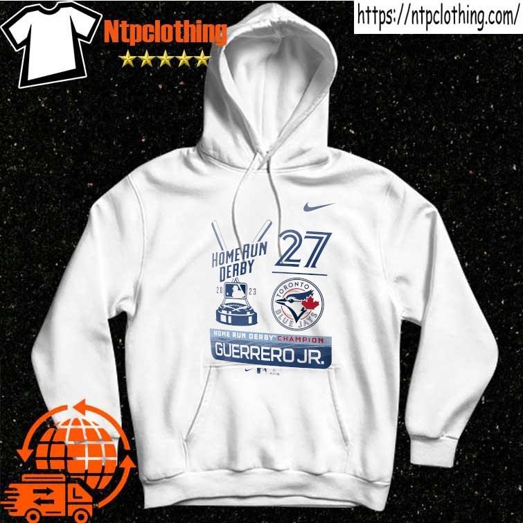 Vladimir Guerrero Jr. Toronto Blue Jays Nike 2023 Home Run Derby Champion  shirt, hoodie, sweater, long sleeve and tank top