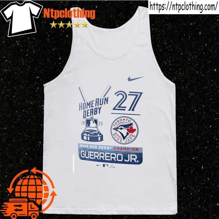 Vladimir Guerrero Jr. Toronto Blue Jays Nike 2023 Home Run Derby Champion  shirt, hoodie, sweater, long sleeve and tank top