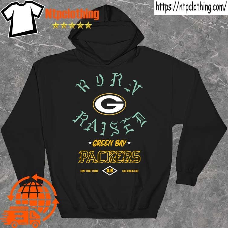 Official Green Bay Packers Born X Raised Unisex T-shirt, hoodie, sweater  and long sleeve