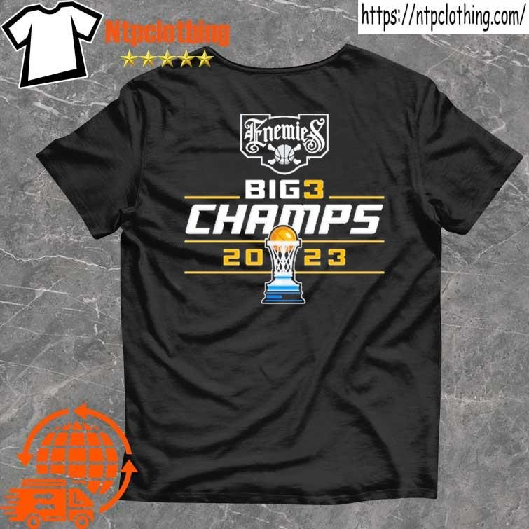 Official Enemies Unisex 2023 BIG3 Champions T Shirt, hoodie, sweater ...