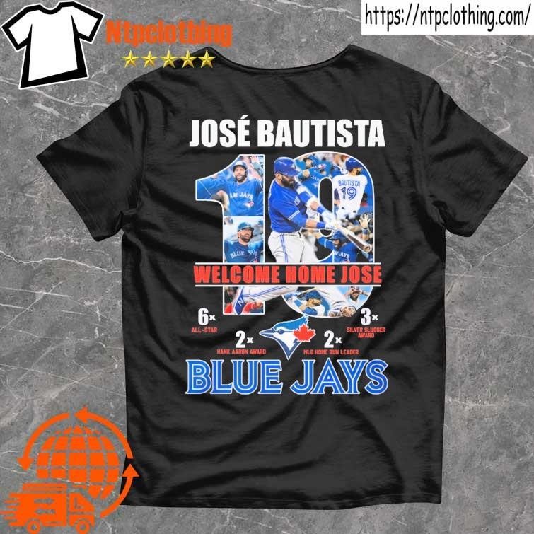 Official Jose Bautista Toronto Blue Jays Welcome Home Jose Shirt