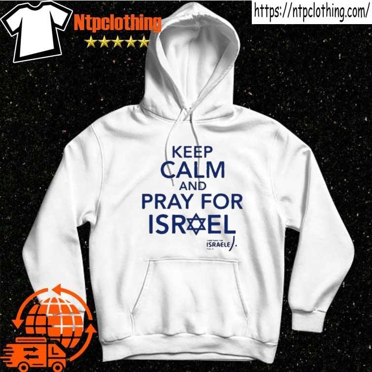 Official Keep Calm And Pray For Israel Shirt hoddie.jpg