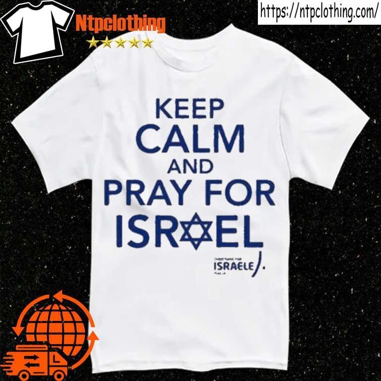 Official Keep Calm And Pray For Israel Shirt