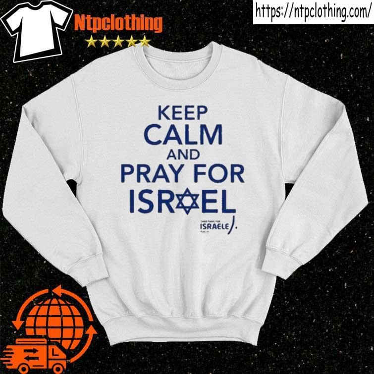 Official Keep Calm And Pray For Israel Shirt sweater.jpg