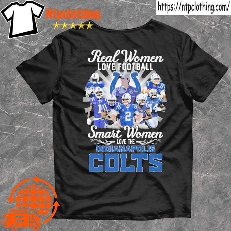 Indianapolis Colts Real Women Love Football 2023 Signatures Shirt