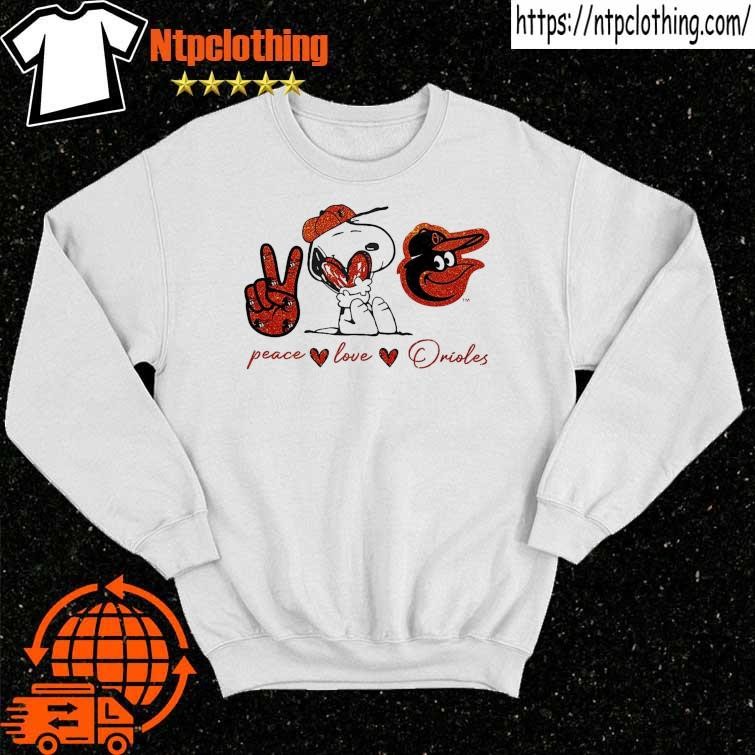 Snoopy Baltimore Orioles Peace Love Orioles Shirt Hoodie Tank-Top