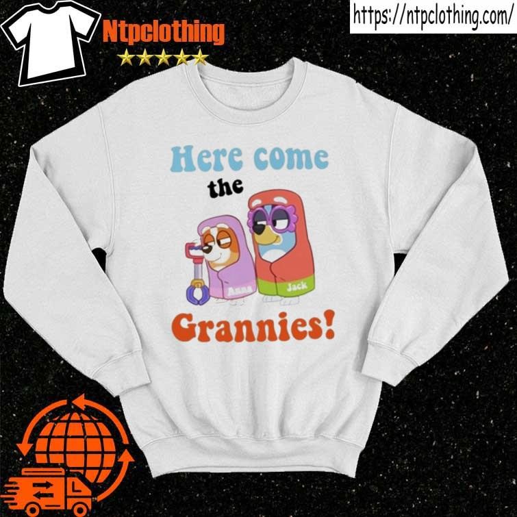 Awesome bluey Here Come The Grannies T-Shirt, hoodie, sweater, long sleeve  and tank top