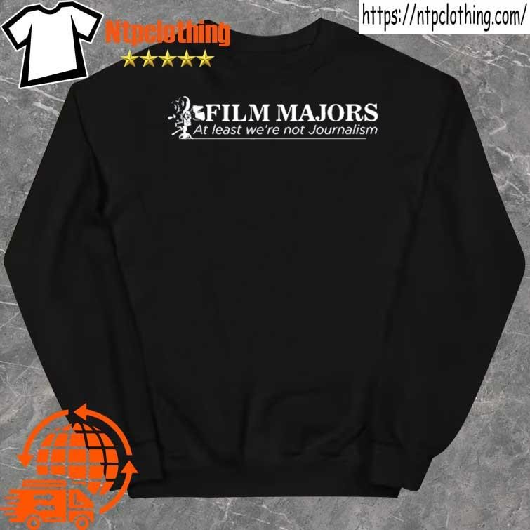 Official film Majors At Least We're Not Journalism Shirt sweater.jpg