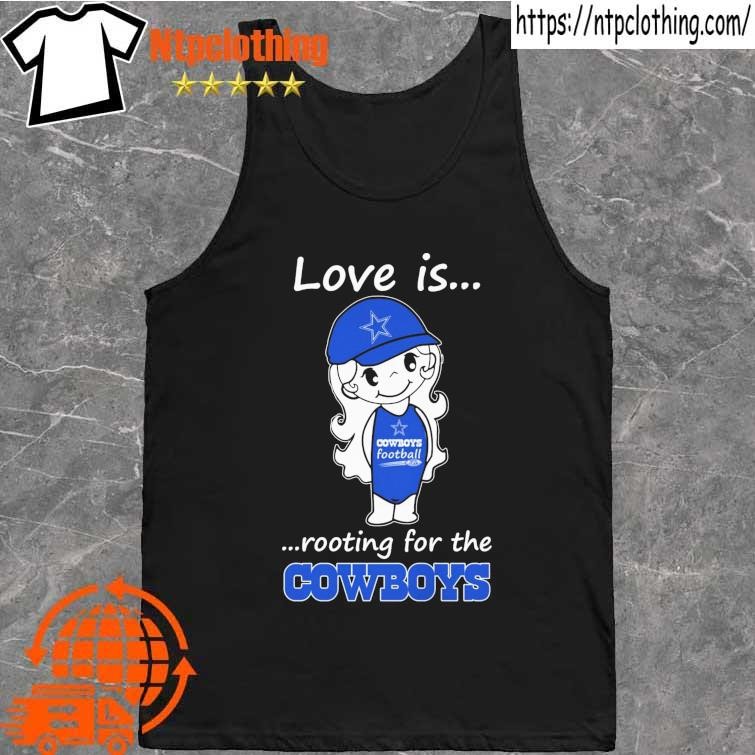 Official love is rooting for the Cowboys shirt, hoodie, longsleeve,  sweatshirt, v-neck tee