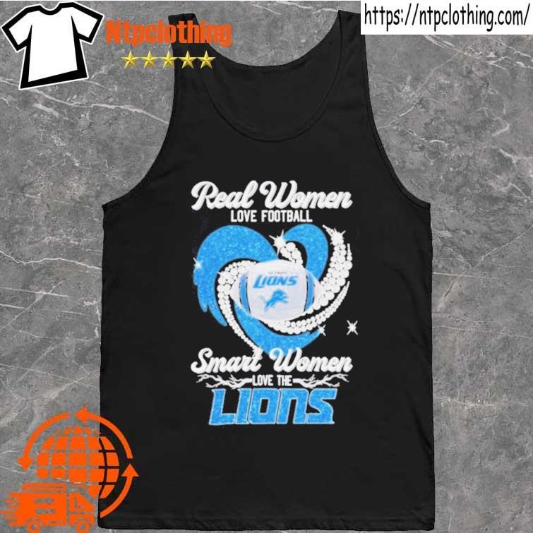 Official real Women Love Football Smart Women Love The Detroit Lions T Shirt,  hoodie, sweater, long sleeve and tank top