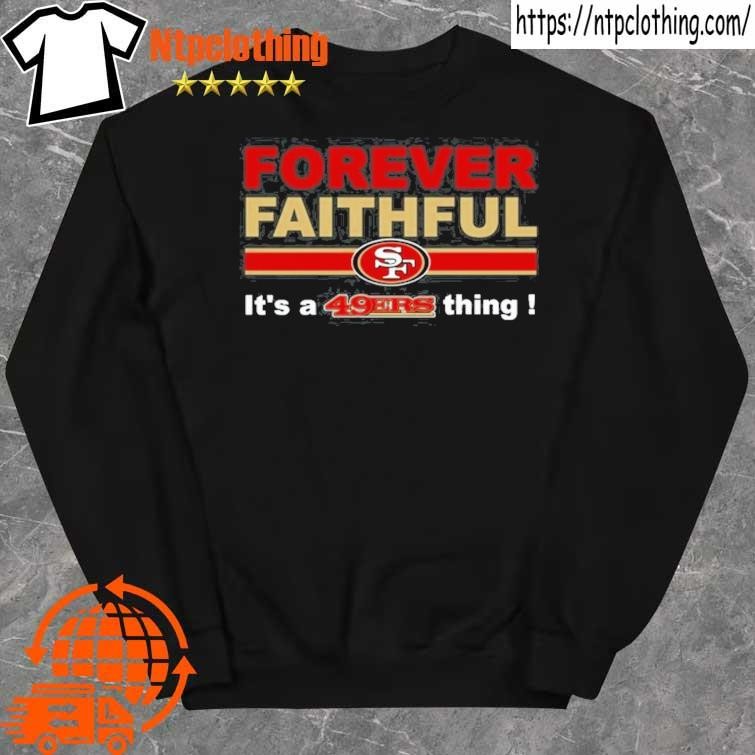 San Francisco 49ers Faithful logo 2023 T-shirt, hoodie, sweater