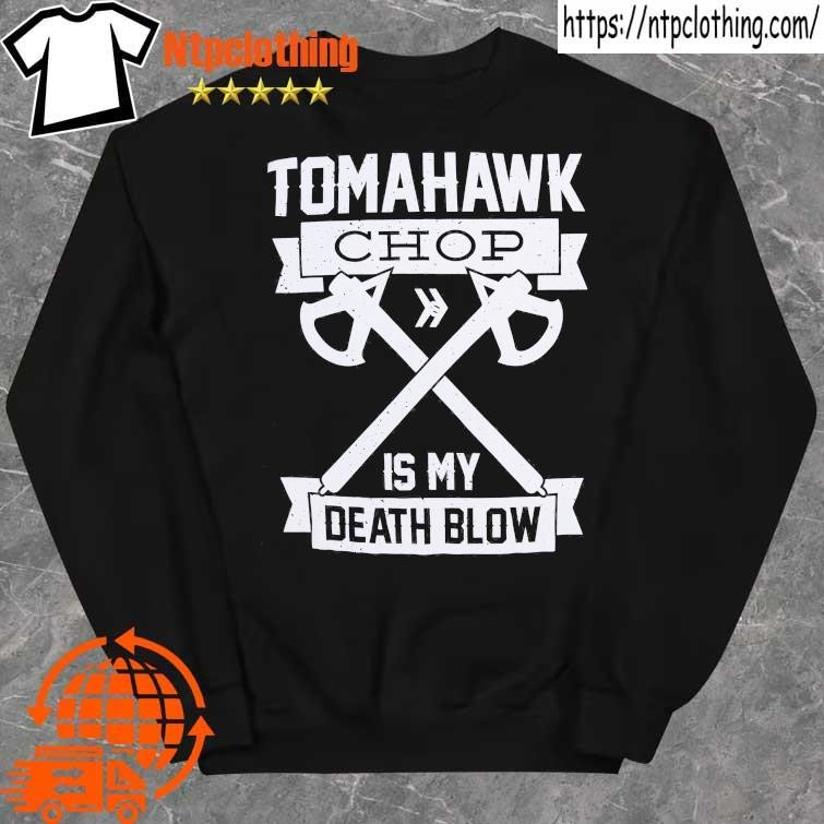 Official tomahawk Chop 100M Shirt, hoodie, sweater, long sleeve and tank top