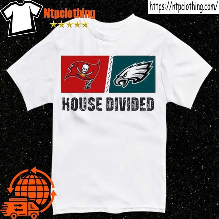 House Divided Tampa Bay Buccaneers Vs Philadelphia Eagles Shirt