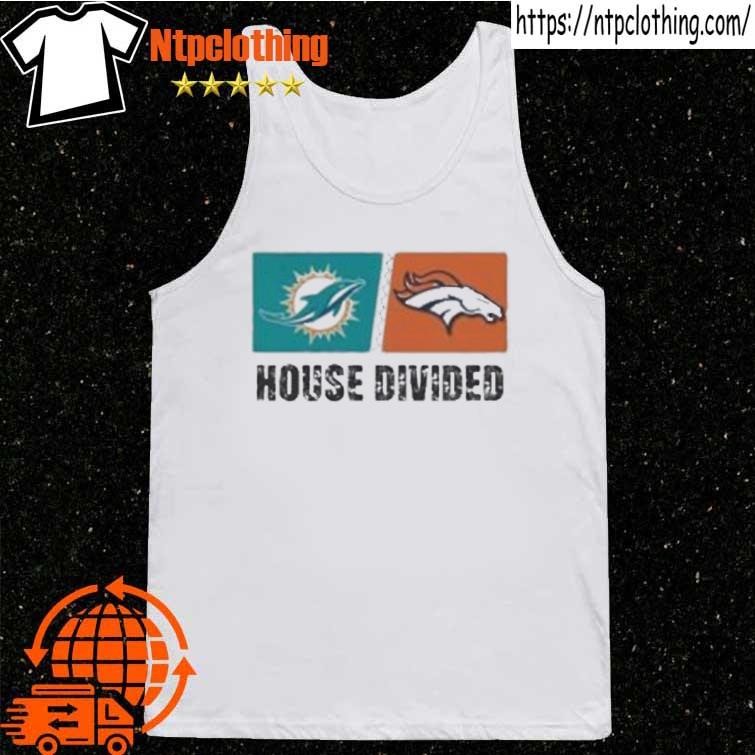 Miami Dolphins Vs Denver Broncos House Divided Shirt