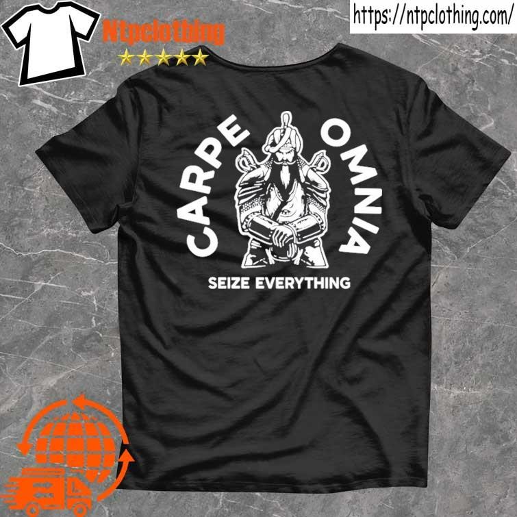 Carpe Omnia Seize Everything Hoodie & Shirt