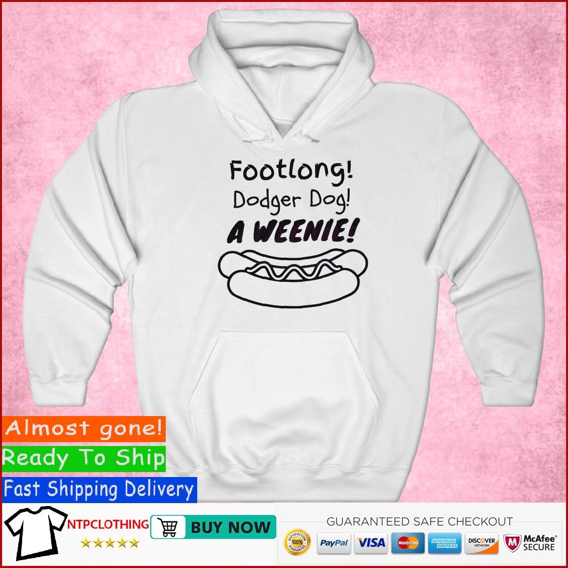 Footlong Dodger Dog A Weenie shirt, hoodie, sweater, long sleeve and tank  top