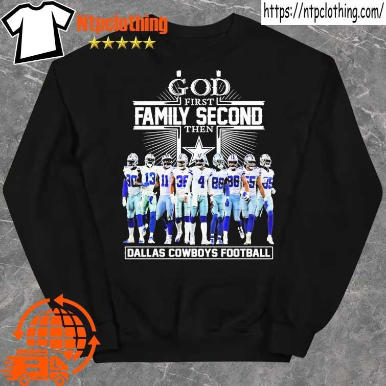 Official God First Family Second Then Dallas Cowboys Football T