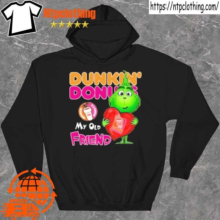 Official Grinch Hug Heart Dunkin Donuts My Old Friend Shirt hoddie.jpg