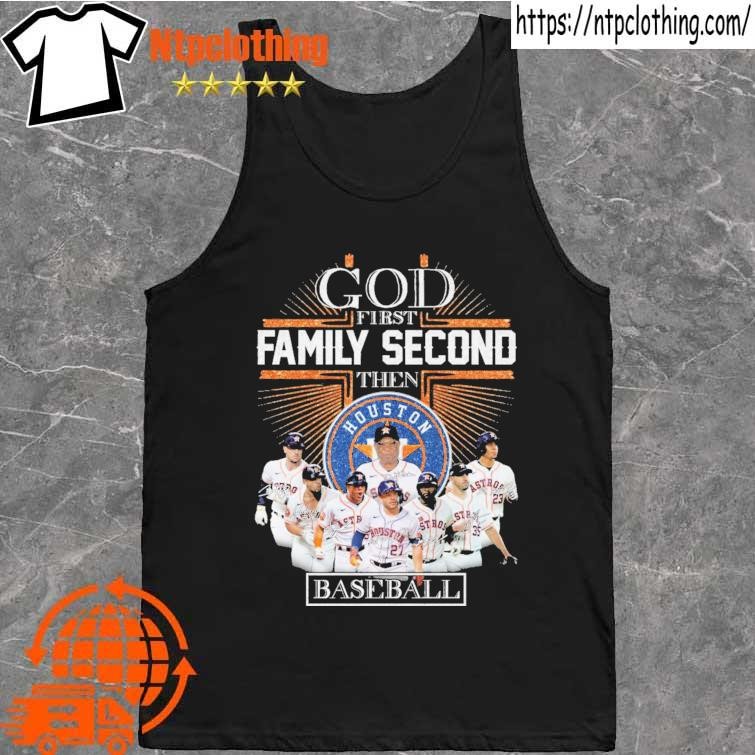 God first family second then Houston Astros baseball glitter shirt