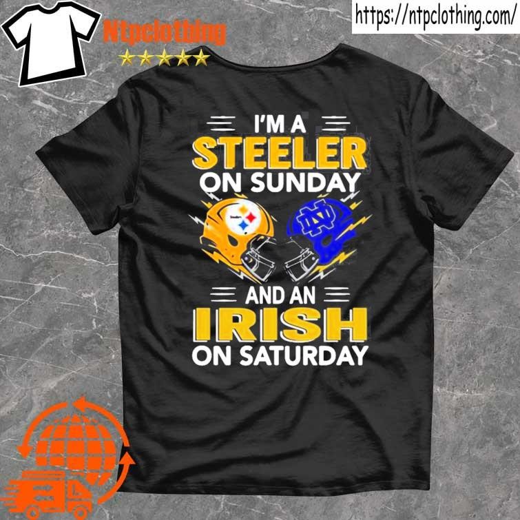 Official I'm a Pittsburgh Steelers on sunday and a notre dame