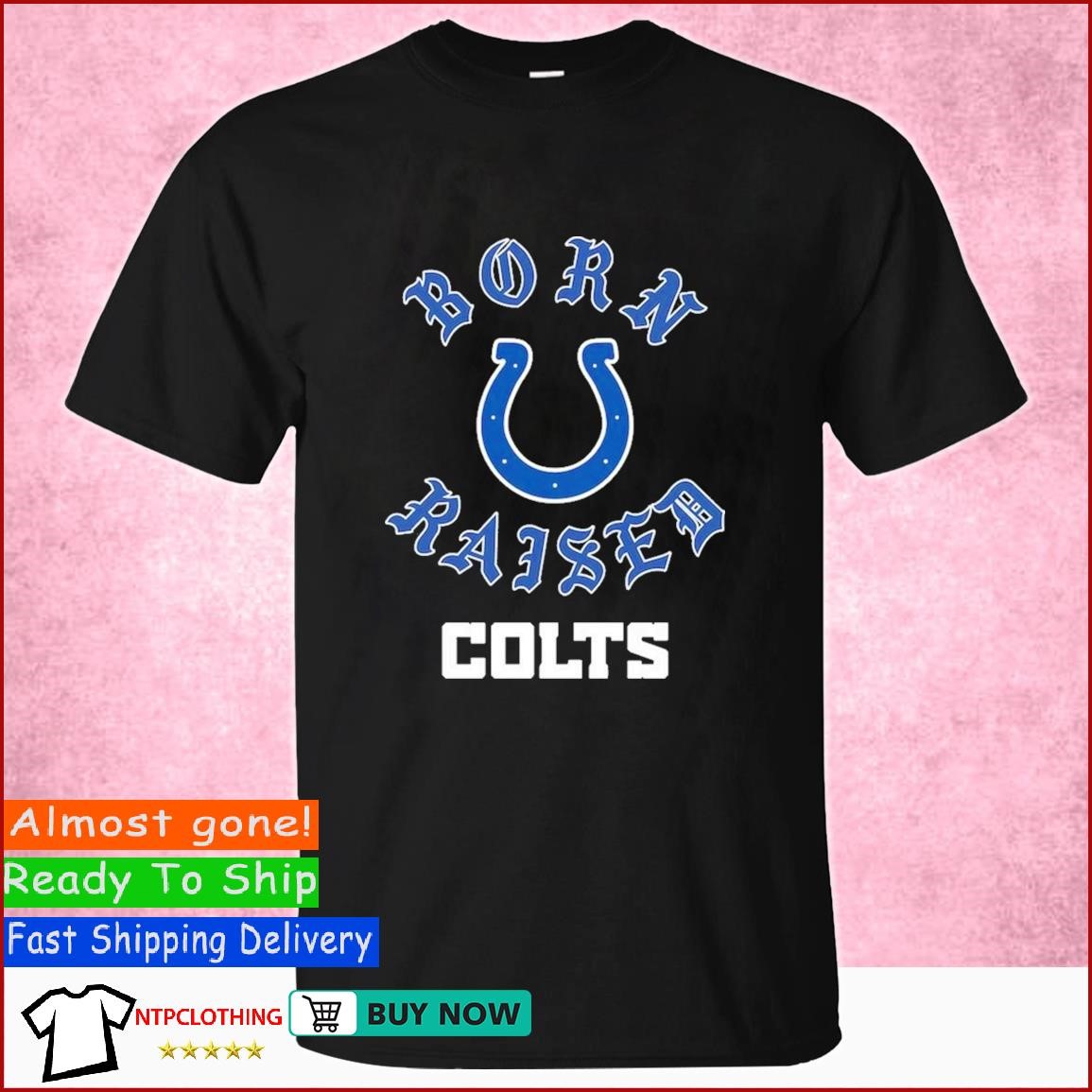 Official Indianapolis Colts Born X Raised Shirt, hoodie, sweater