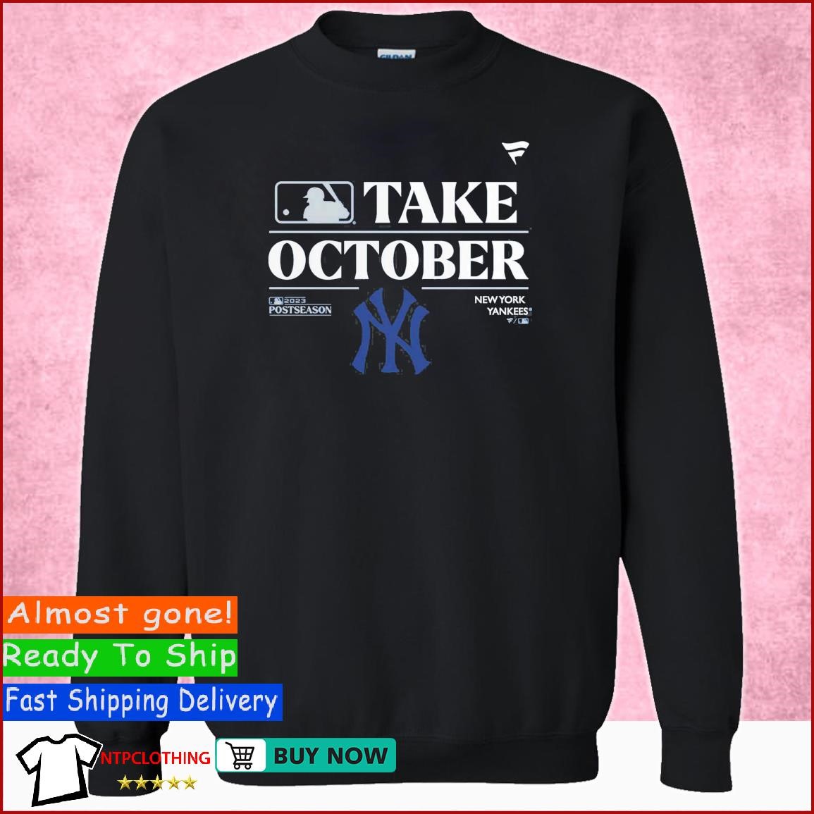 Official New York Yankees Take October Playoffs Postseason 2023 Shirt,  hoodie, sweater, long sleeve and tank top
