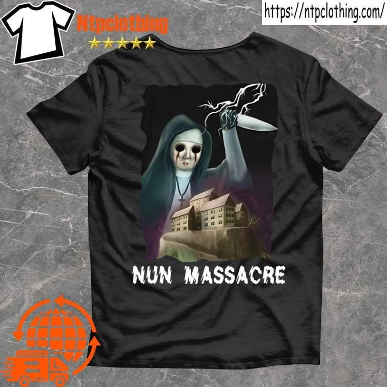 Official Nun Massacre Nun Above New Shirt, hoodie, sweater, long sleeve ...